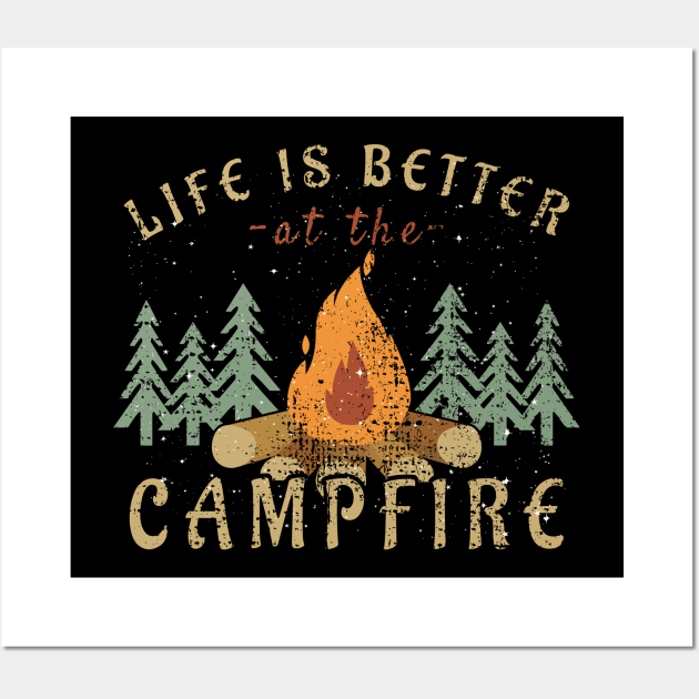 Camping - Life Is Better By The Campfire Wall Art by Shiva121